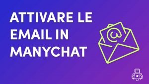 attivare le email in manychat